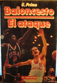 Collezionismo sportivo: BALONCESTO - EL ATAQUE - GIANCARLO PRIMO - EDICIONES MARTINEZ ROCA - 1986 - CORBALAN, EPI, EWING